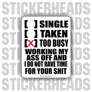 Single Take Too Busy  - Funny Sticker