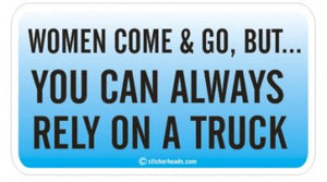 Always Rely On A Truck - Attitude Sticker