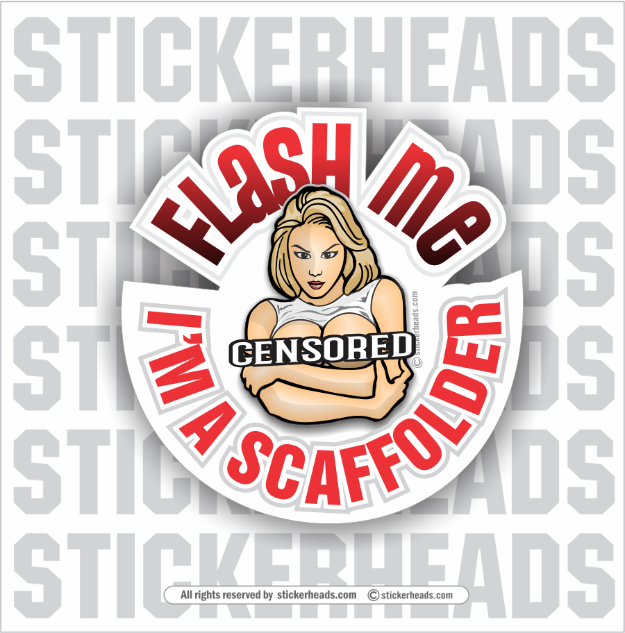 Flash Me - Sexy Chick - Scaffolder Scaffolding Scaffold Sticker