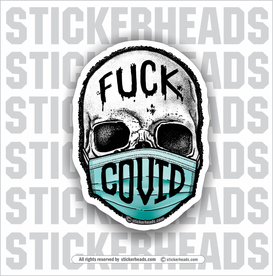 Fuck Covid Skull  -  Funny Work Sticker
