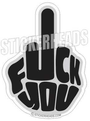 Fuck You Word Finger Flip Off- Funny Sticker