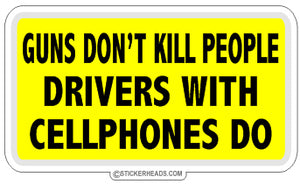 Guns Don't Kill People Cellphones  - Attitude Sticker