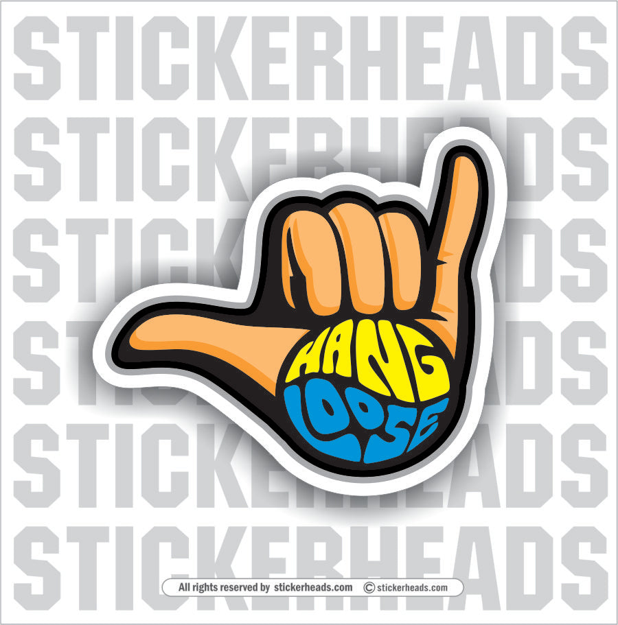 Hang Loose 1  -  Funny Work Sticker