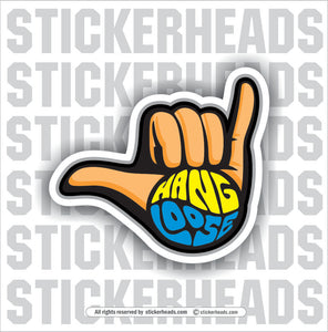 Hang Loose 1  -  Funny Work Sticker