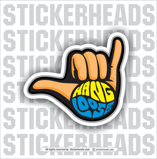 Hang Loose 1  -  Funny Work Sticker