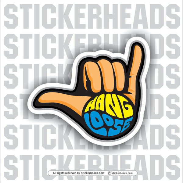 Hang Loose 1  -  Funny Work Sticker