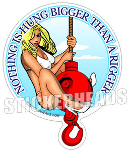 Nothin-'s Hung Bigger with Sexy Chick  swigging on ball - Rigger Riggers Sticker