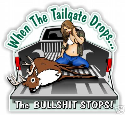Tailgate Drops Bullshit Stops DEER Sexy Chick - Hunting Hunt Sticker