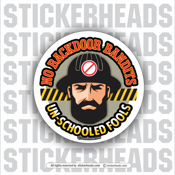 No Backdoor BANDITS   - Union Work Misc Sticker