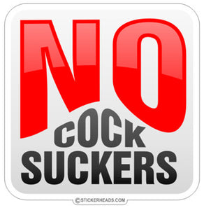 No Cock Suckers - Funny Sticker