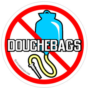 No Douchbags - Funny Sticker