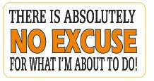 No Excuse  - Attitude Sticker