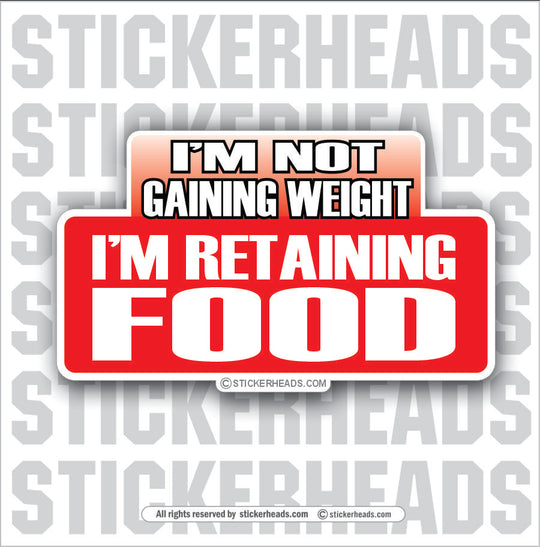Retaining Food - Attitude Sticker