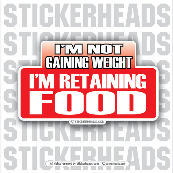 Retaining Food - Attitude Sticker