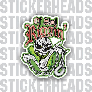 Ol' Skool Riggin' -  Old School - skull chain and hook  -  Rigger Riggers Sticker