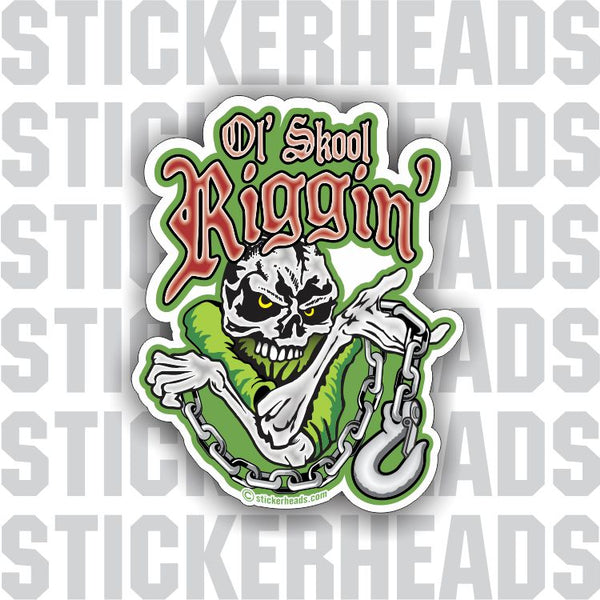 Ol' Skool Riggin' -  Old School - skull chain and hook  -  Rigger Riggers Sticker