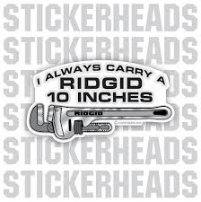 I Always Carry A RIDGID 10 Inches Pipe wrench- Sprinkler Fitter ...