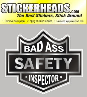 Bad Ass - Biker Badge   - Safety Inspectors Inspector  - Sticker