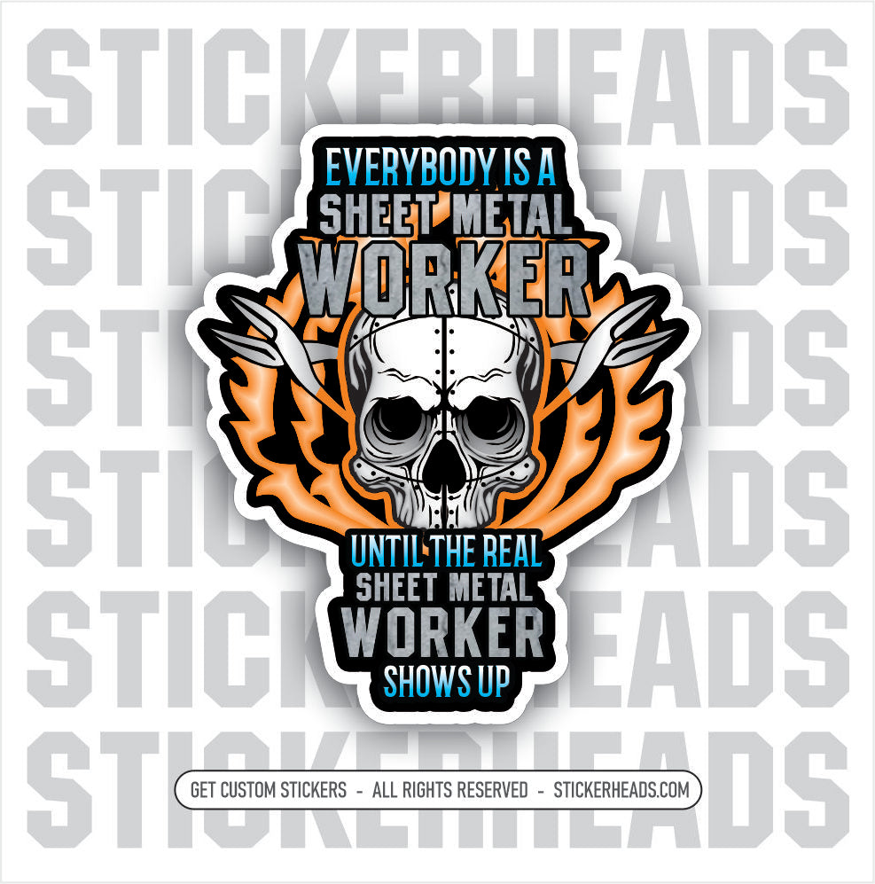 Everybody is a Sheet Metal Worker Skull Sheet Metal Workers Sticker