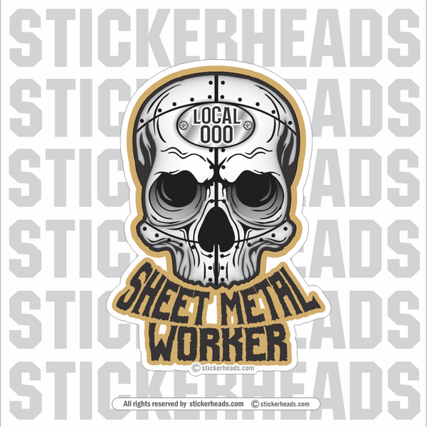 Sheet Metal Worker SKULL #2  with Your Local   - Sheet Metal Workers Sticker