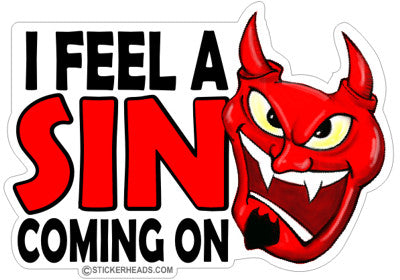 Feel A Sin Coming on with Devil - Funny Sticker