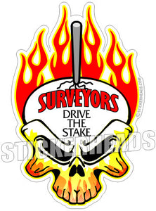Drive The Stake - Surveyors Survey Stickers