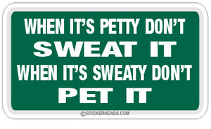 Sweaty Petty  - Attitude Sticker