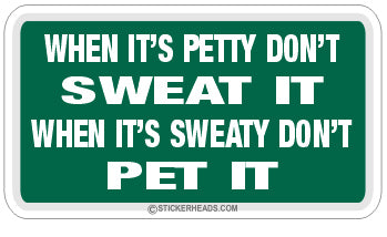 Sweaty Petty  - Attitude Sticker