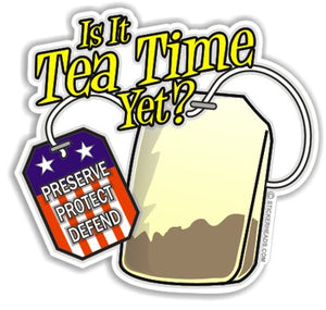 Tea Time Yet?   - Gun Patriotic Sticker