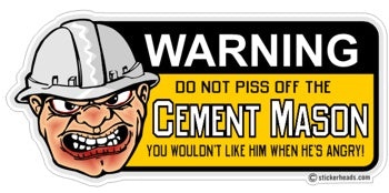 Don't Piss Off The Cement Mason - Concrete Brick Mason Sticker