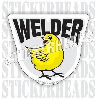 Welder Chick chicken peep  - welding weld sticker