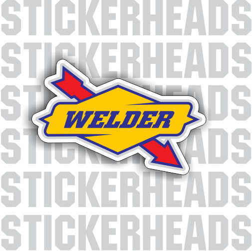 OLD SKOOL SCHOOL - WELDERs   - gas welding weld sticker