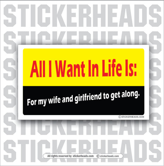 All I Want In Life - Attitude Sticker